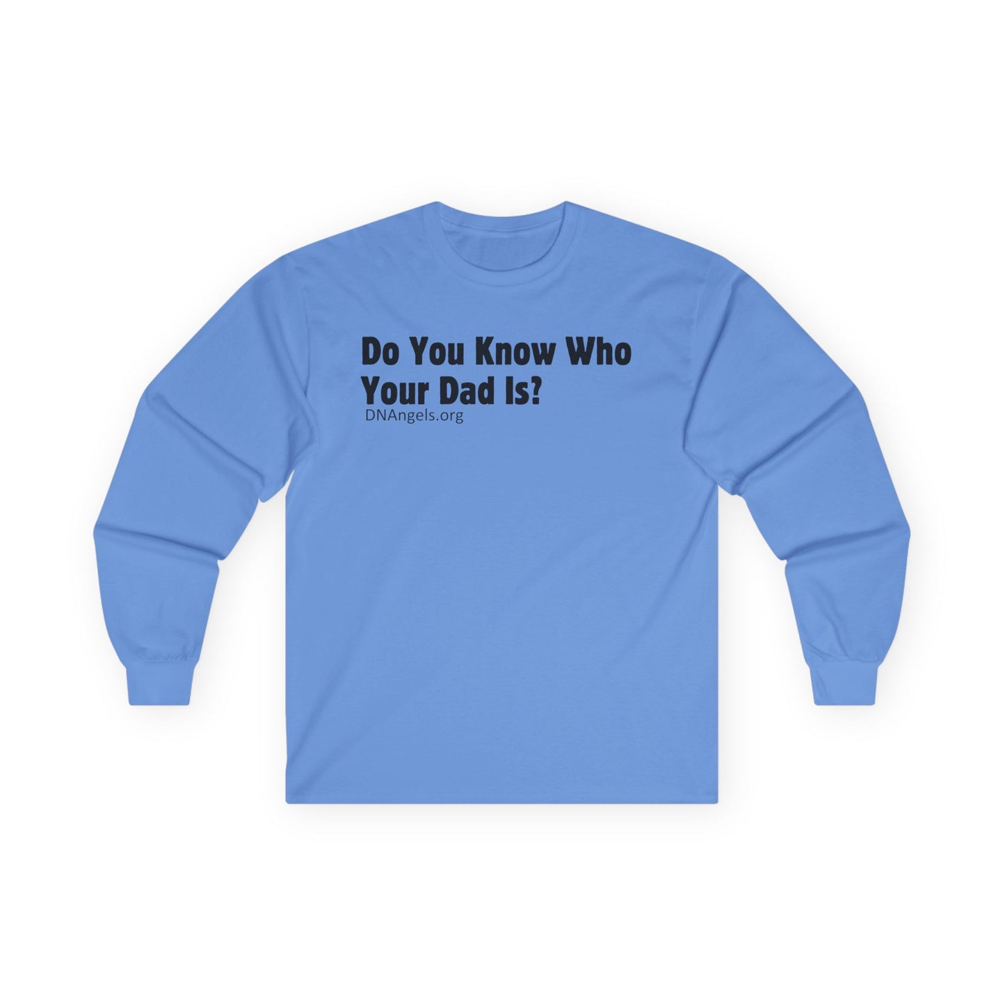 Funny Unisex Long Sleeve Tee - Ideal for Father's Day, Family Gatherings, Gift for Dad, Casual Wear, Humor Shirt