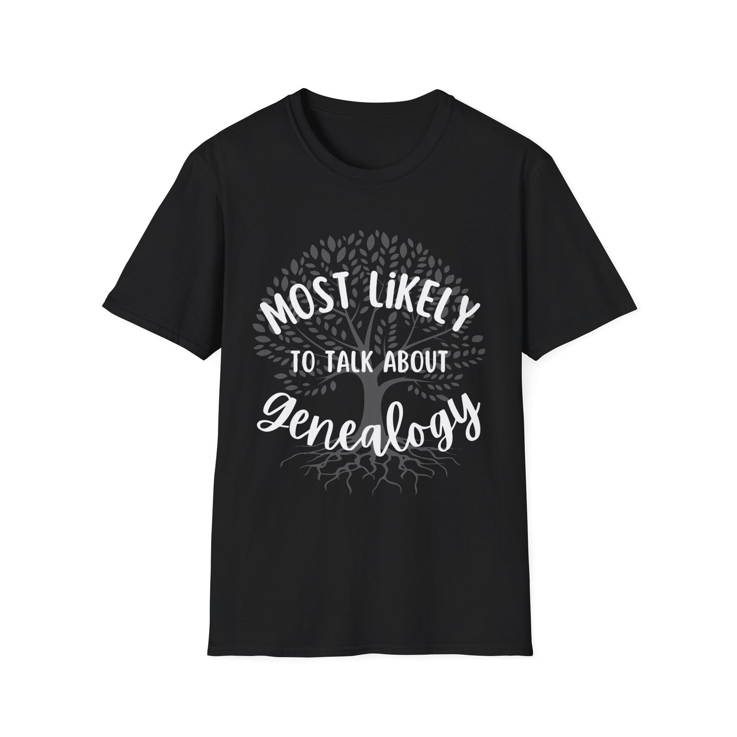 Most Likely to Talk About Genealogy T-Shirt