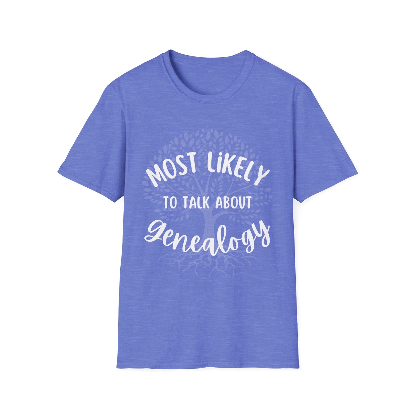 Most Likely to Talk About Genealogy T-Shirt