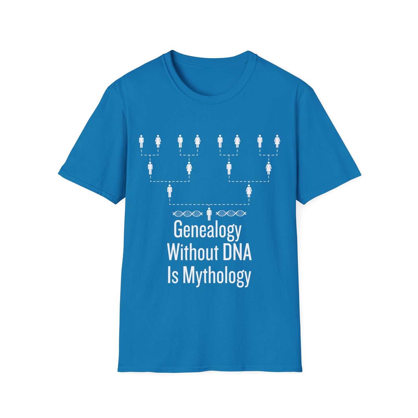 Genealogy Without DNA is Mythology T-Shirt