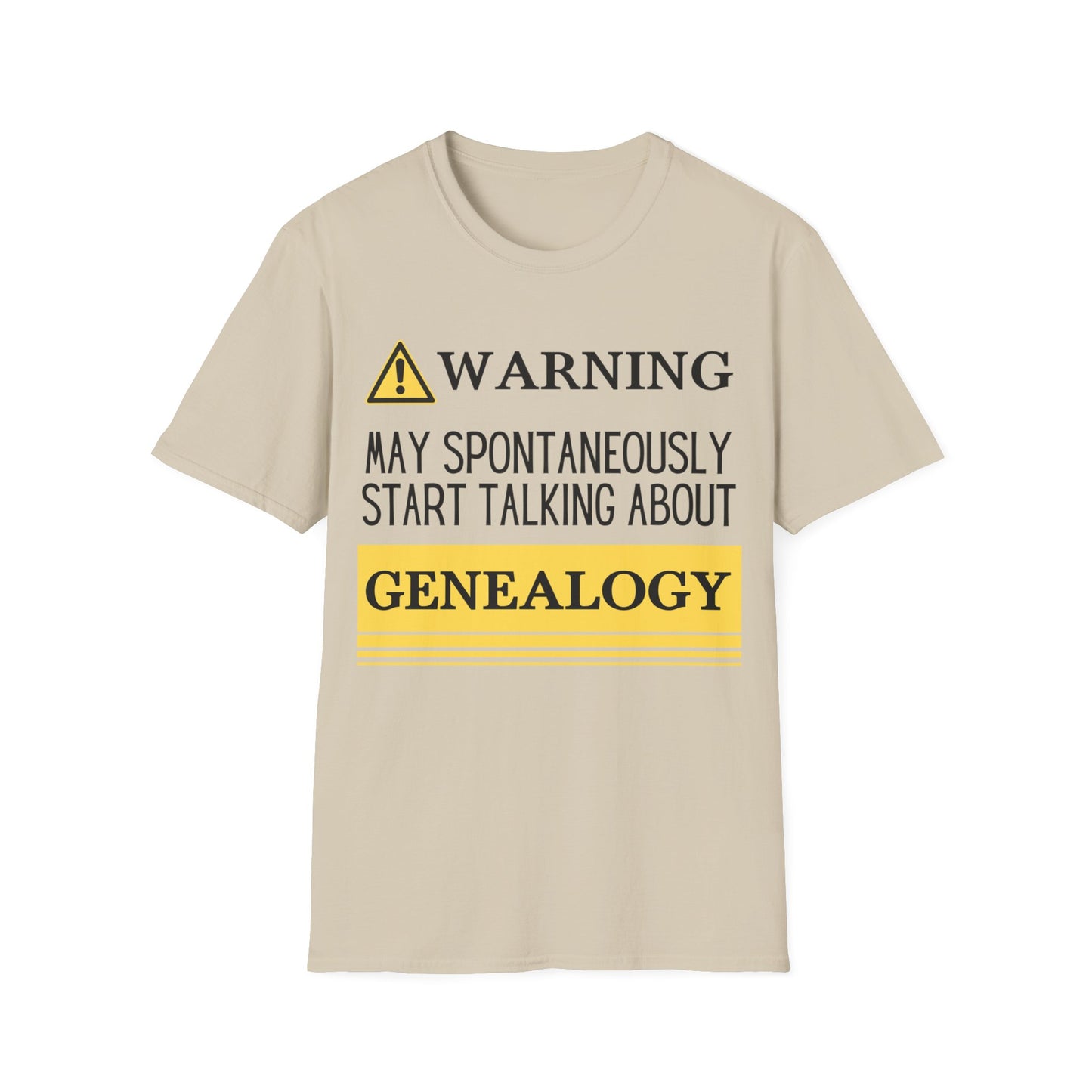 WARNING- May Spontaneously Start Talking About Genealogy