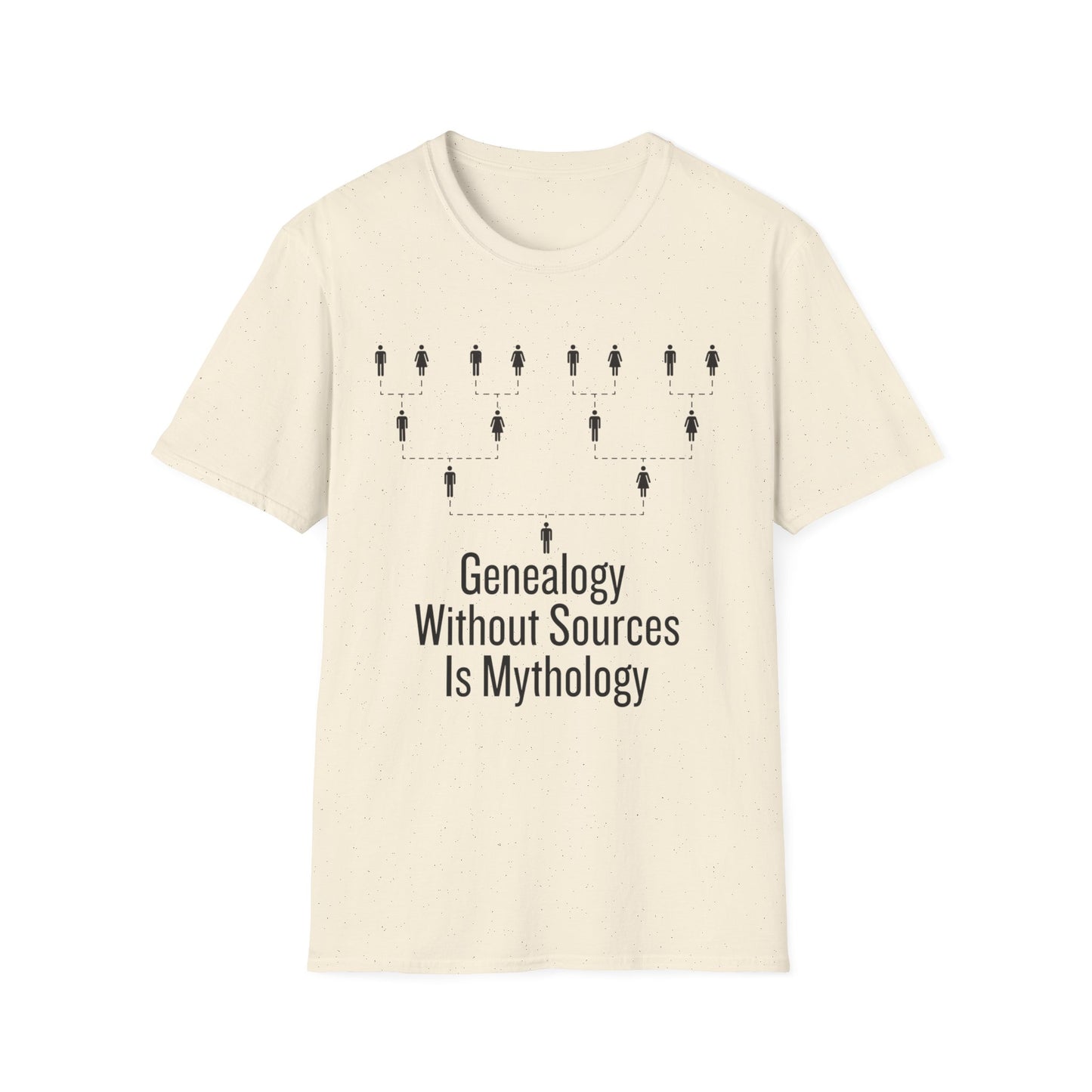 Genealogy Without Sources is Mythology T-Shirt