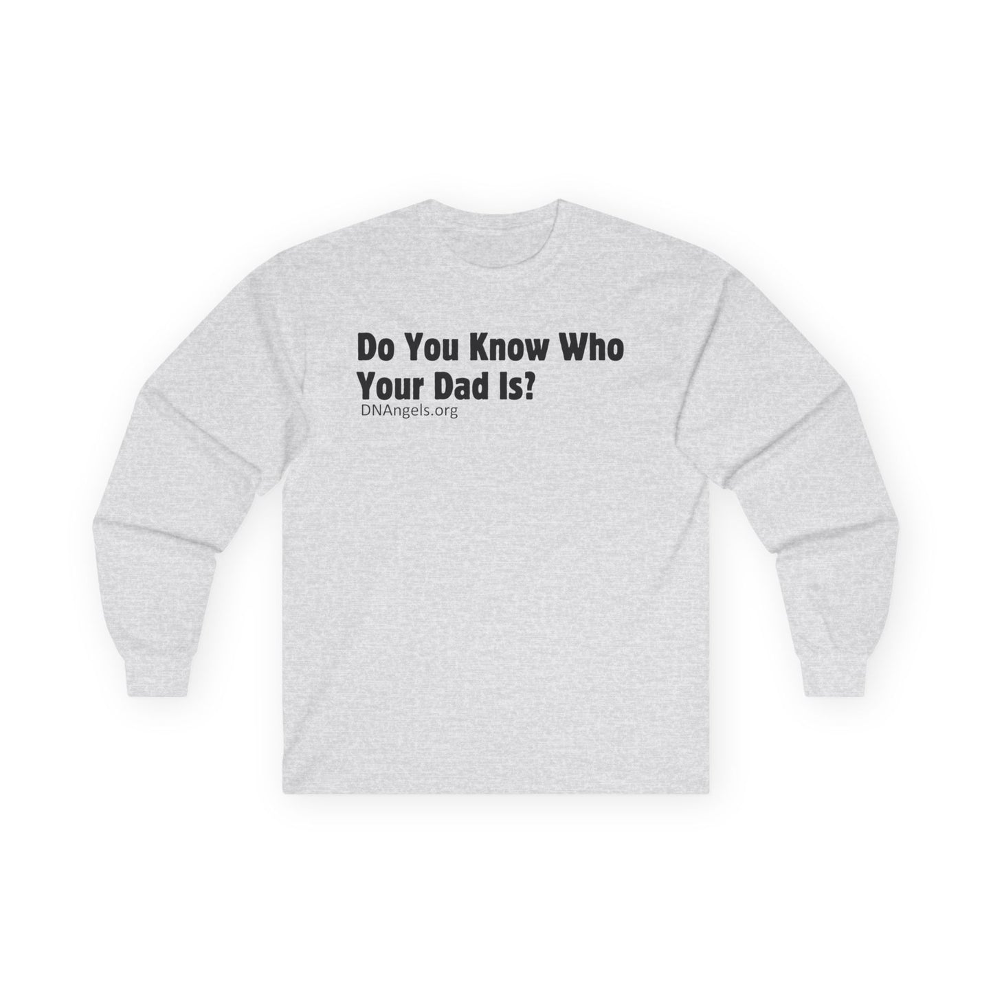 Funny Unisex Long Sleeve Tee - Ideal for Father's Day, Family Gatherings, Gift for Dad, Casual Wear, Humor Shirt