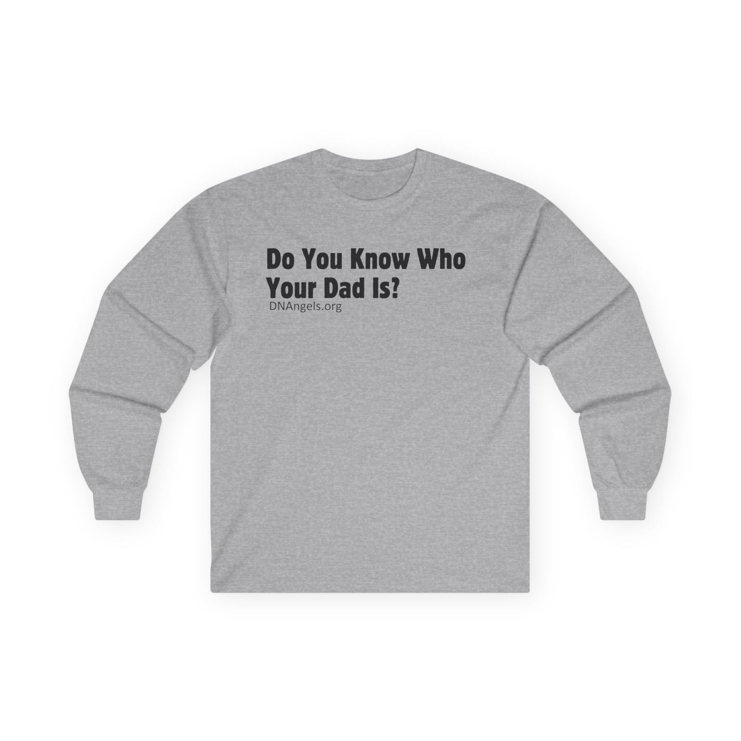 Funny Unisex Long Sleeve Tee - Ideal for Father's Day, Family Gatherings, Gift for Dad, Casual Wear, Humor Shirt