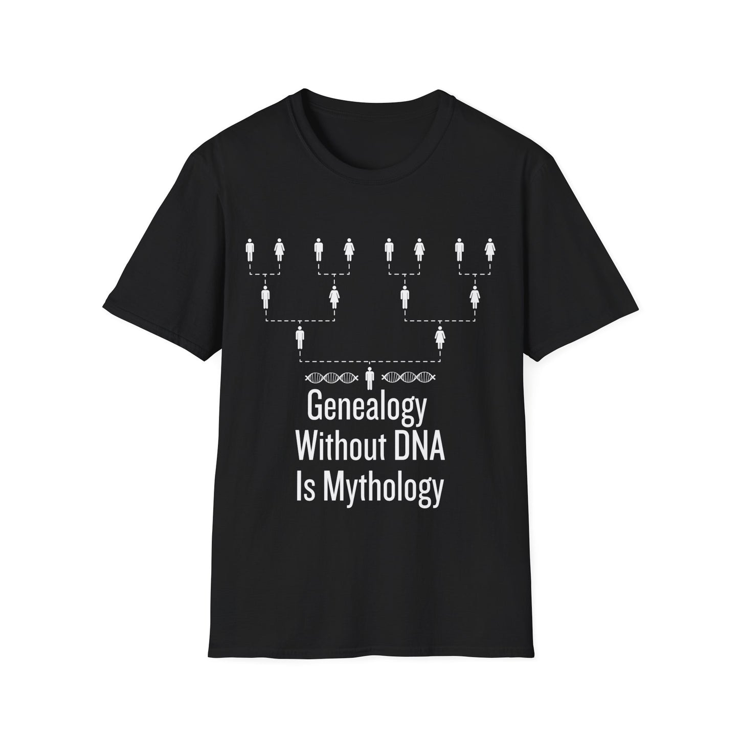 Genealogy Without DNA is Mythology T-Shirt