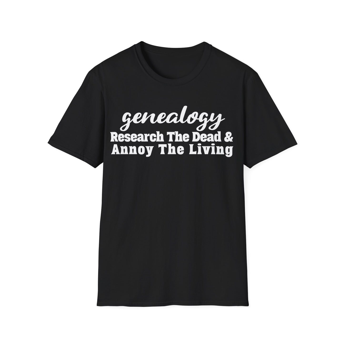 Genealogy - Research the Dead & Annoy the Living