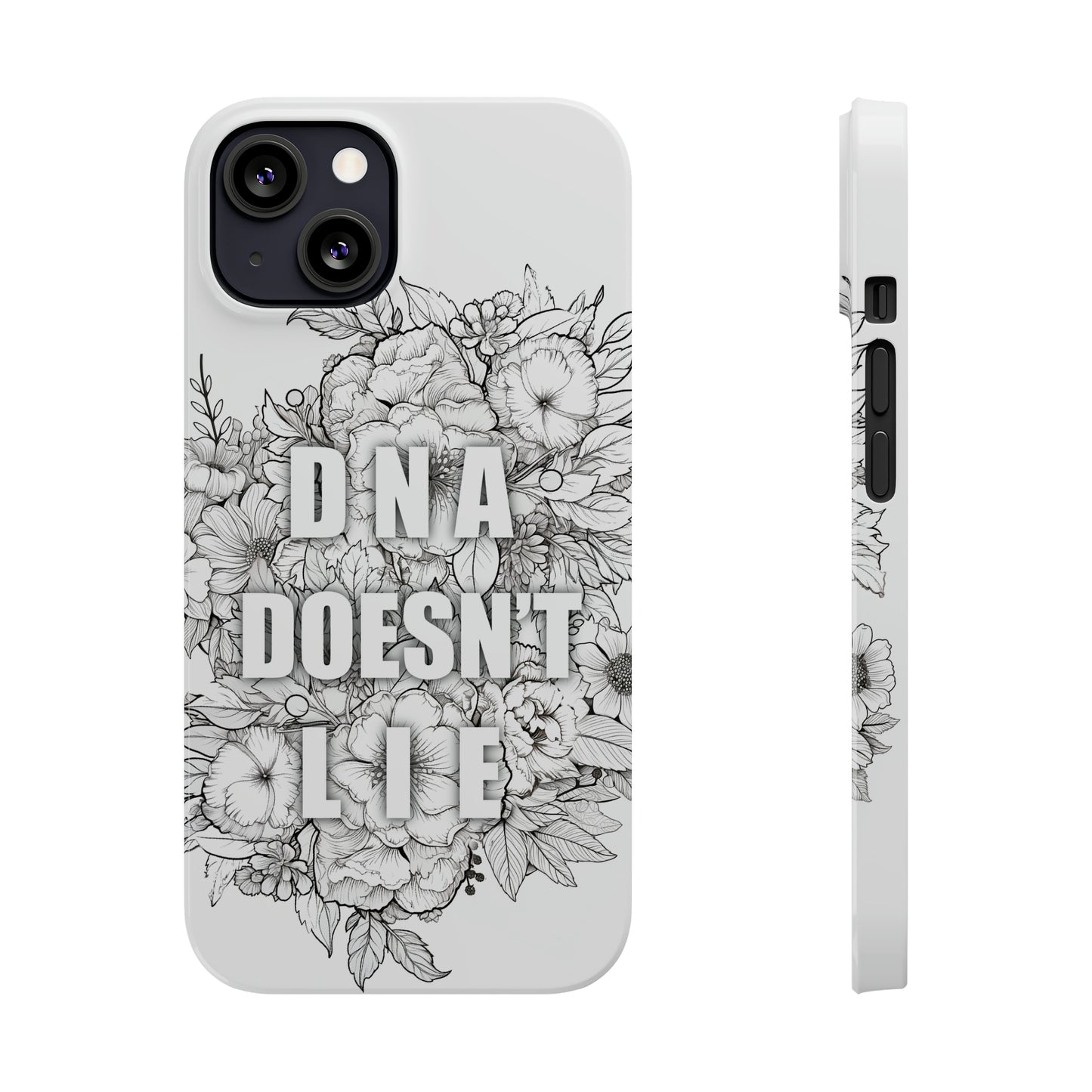 DNA Doesn't Lie  iPhone Case