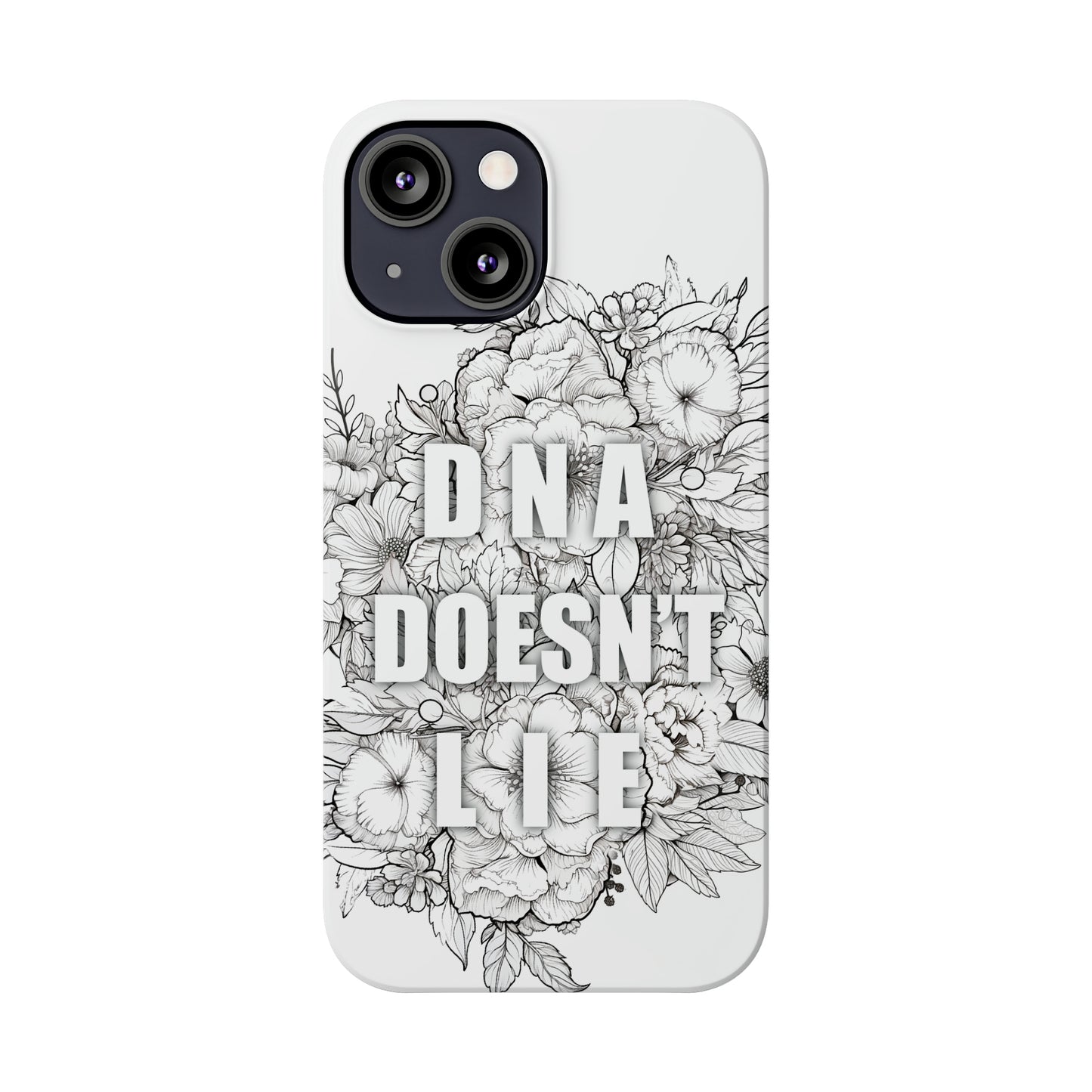 DNA Doesn't Lie  iPhone Case