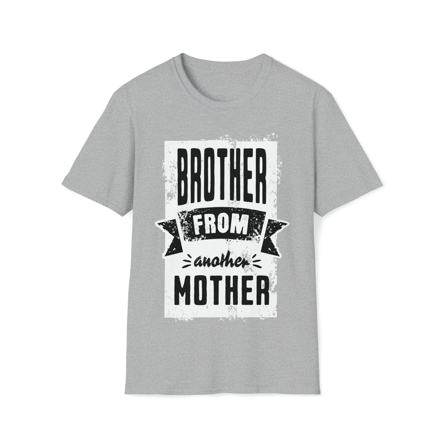 Brother From Another Mother T-Shirt