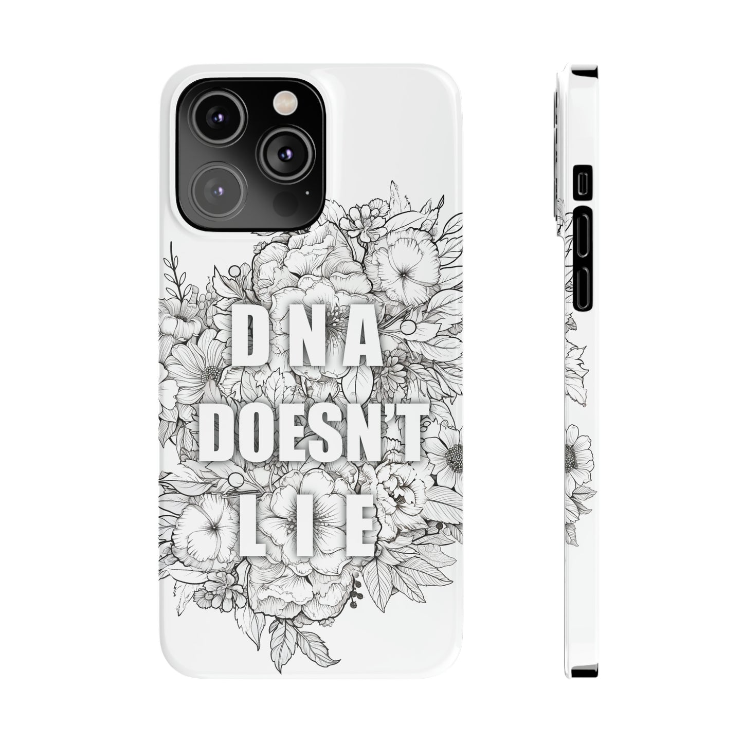 DNA Doesn't Lie  iPhone Case