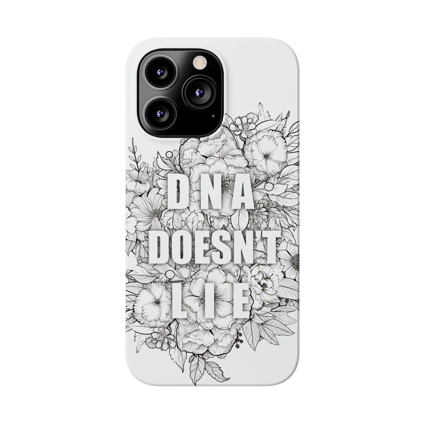 DNA Doesn't Lie  iPhone Case