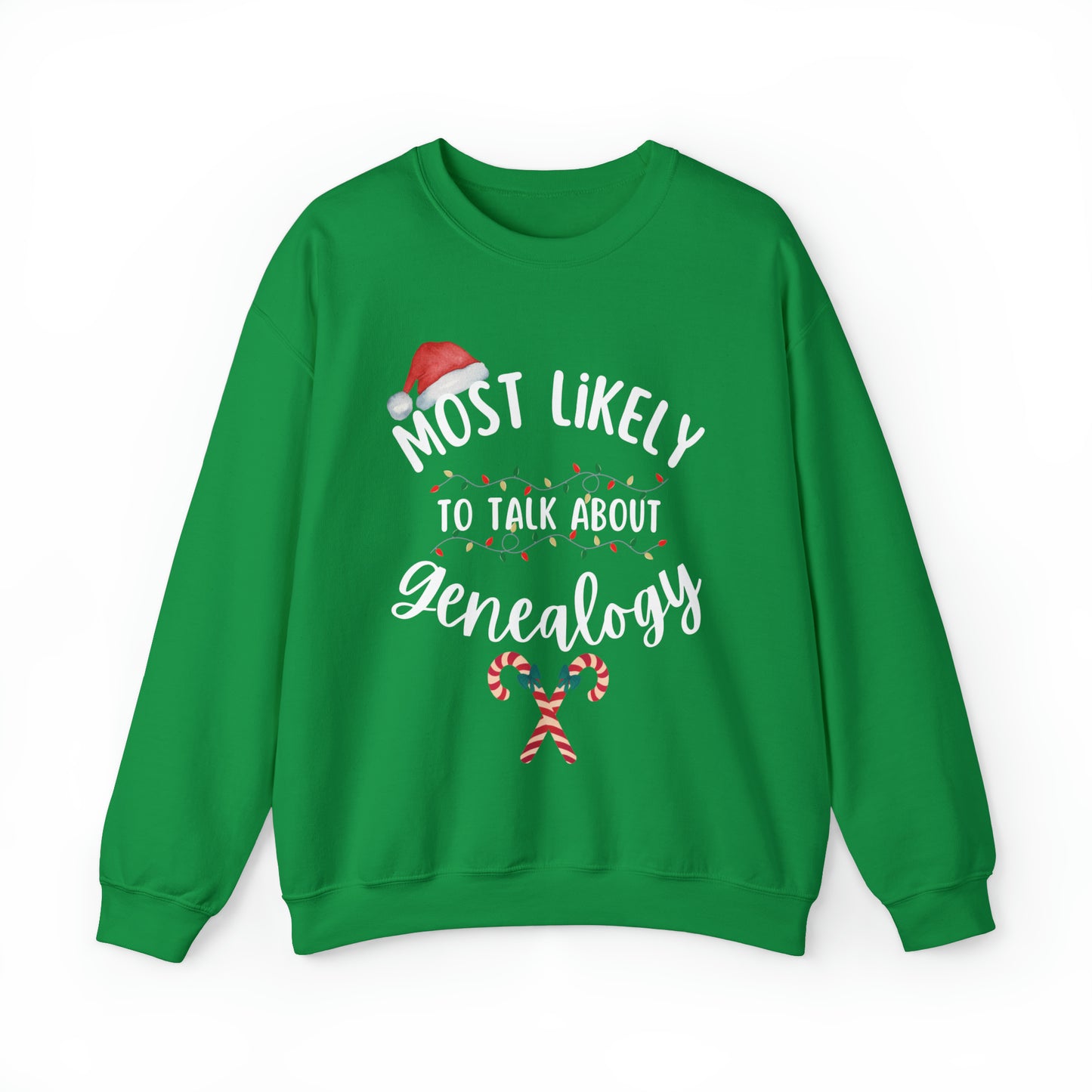 Most Likely to Talk About Genealogy Crewneck Sweatshirt