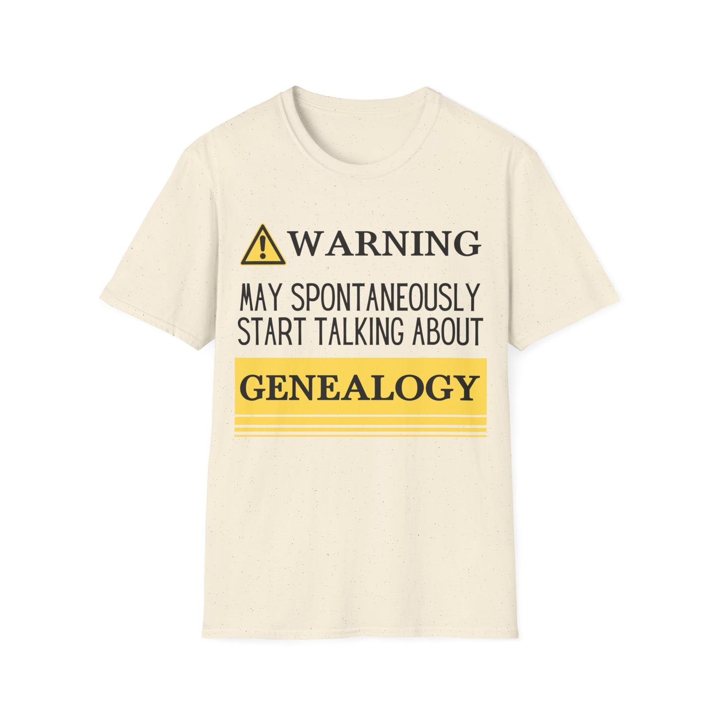 WARNING- May Spontaneously Start Talking About Genealogy