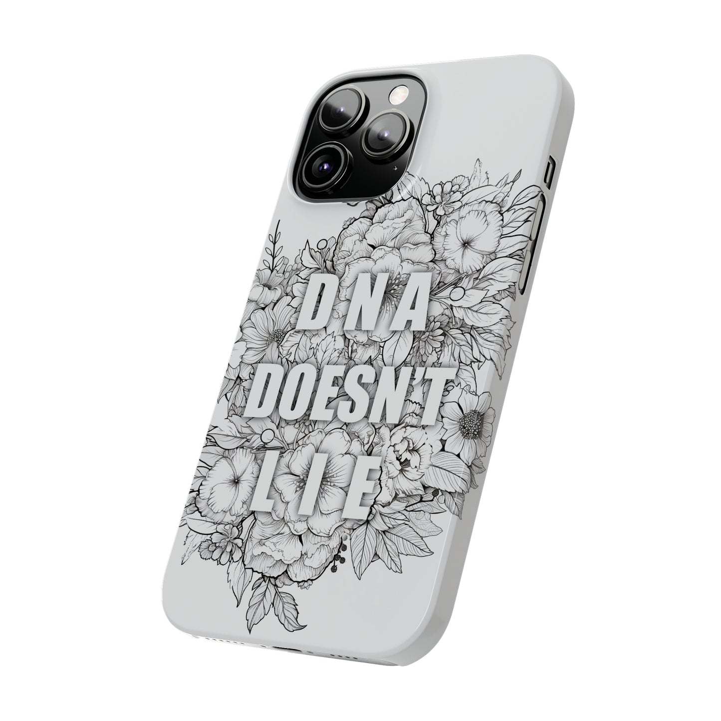 DNA Doesn't Lie  iPhone Case