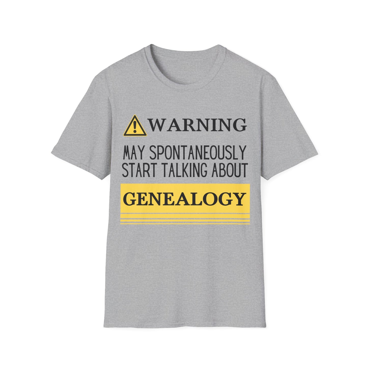 WARNING- May Spontaneously Start Talking About Genealogy