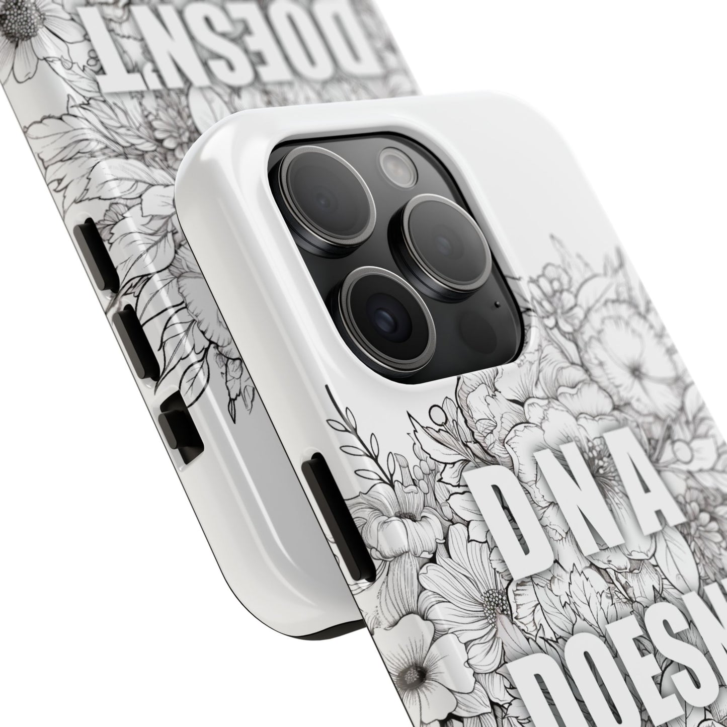 Phone Case — "DNA Doesn't Lie" Floral Tough Protective Case