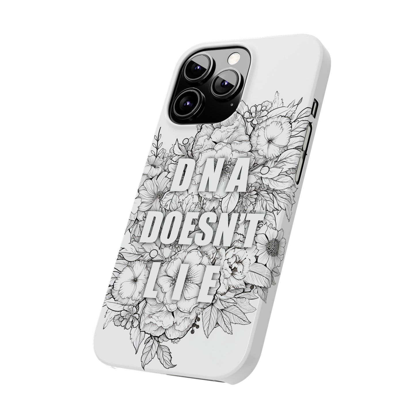 DNA Doesn't Lie  iPhone Case