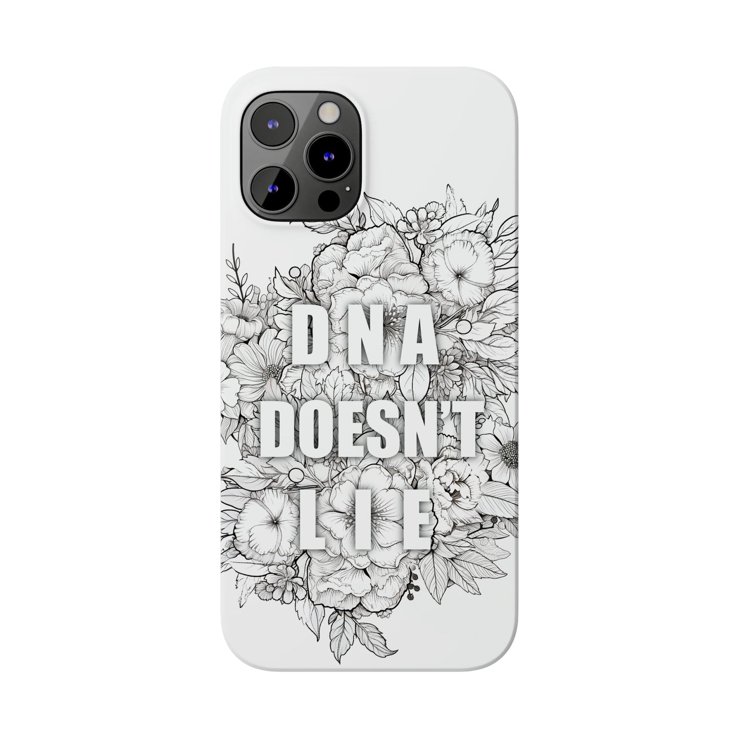 DNA Doesn't Lie  iPhone Case