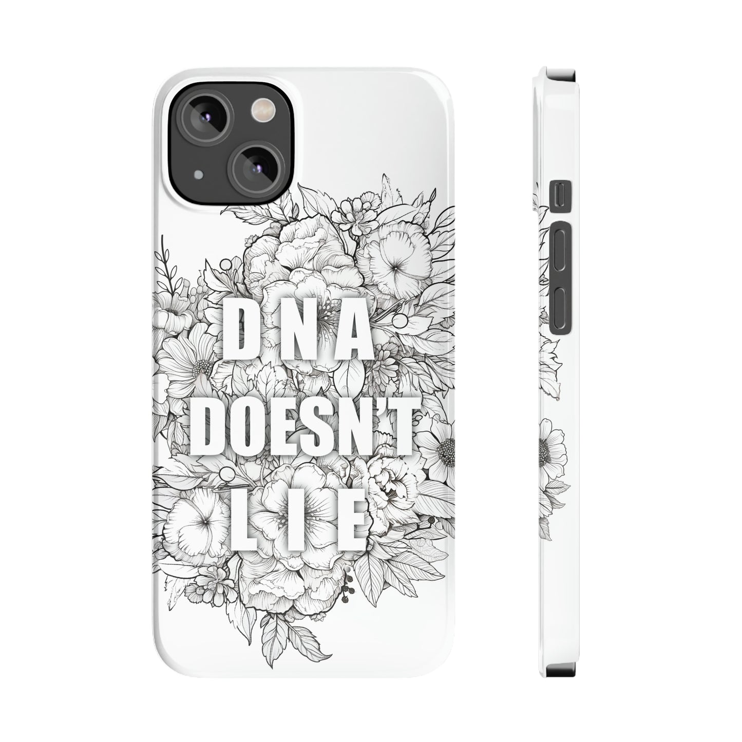 DNA Doesn't Lie  iPhone Case