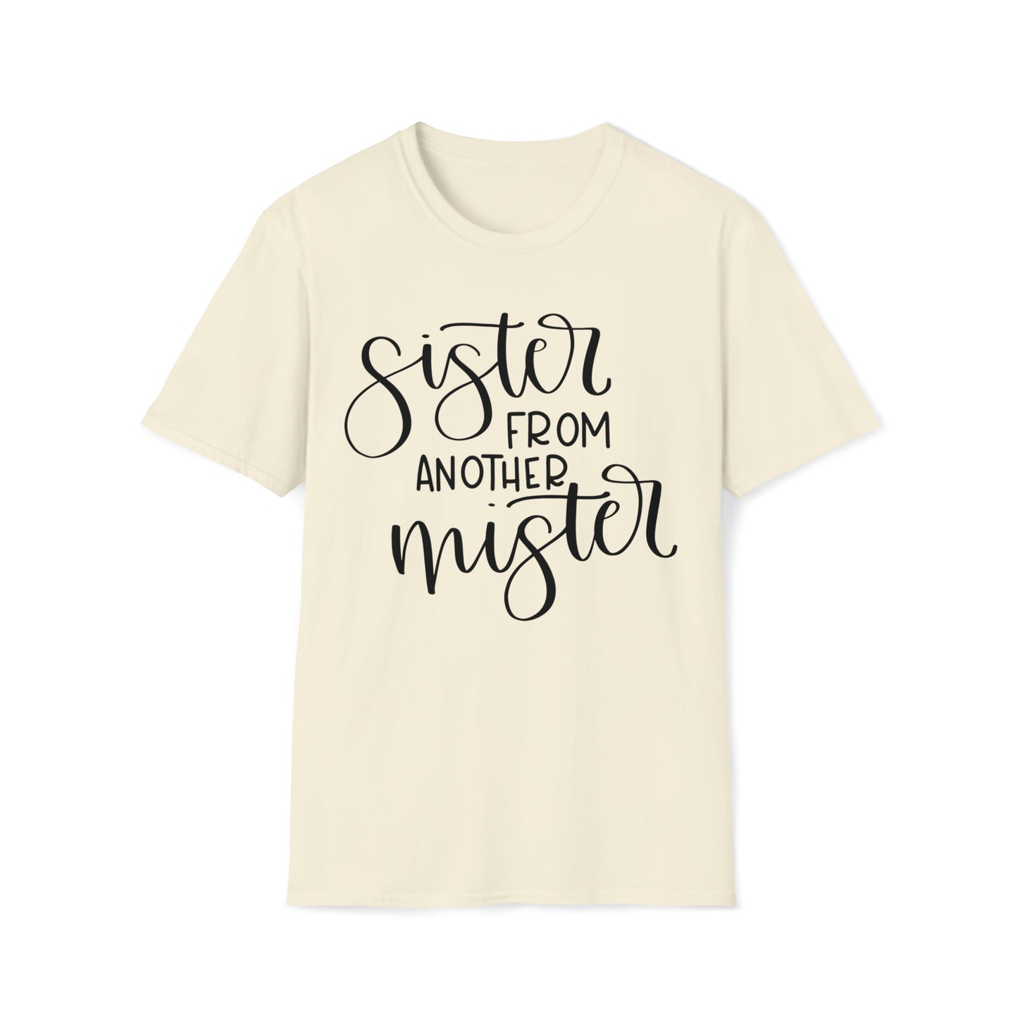Sister From Another Mister T-Shirt