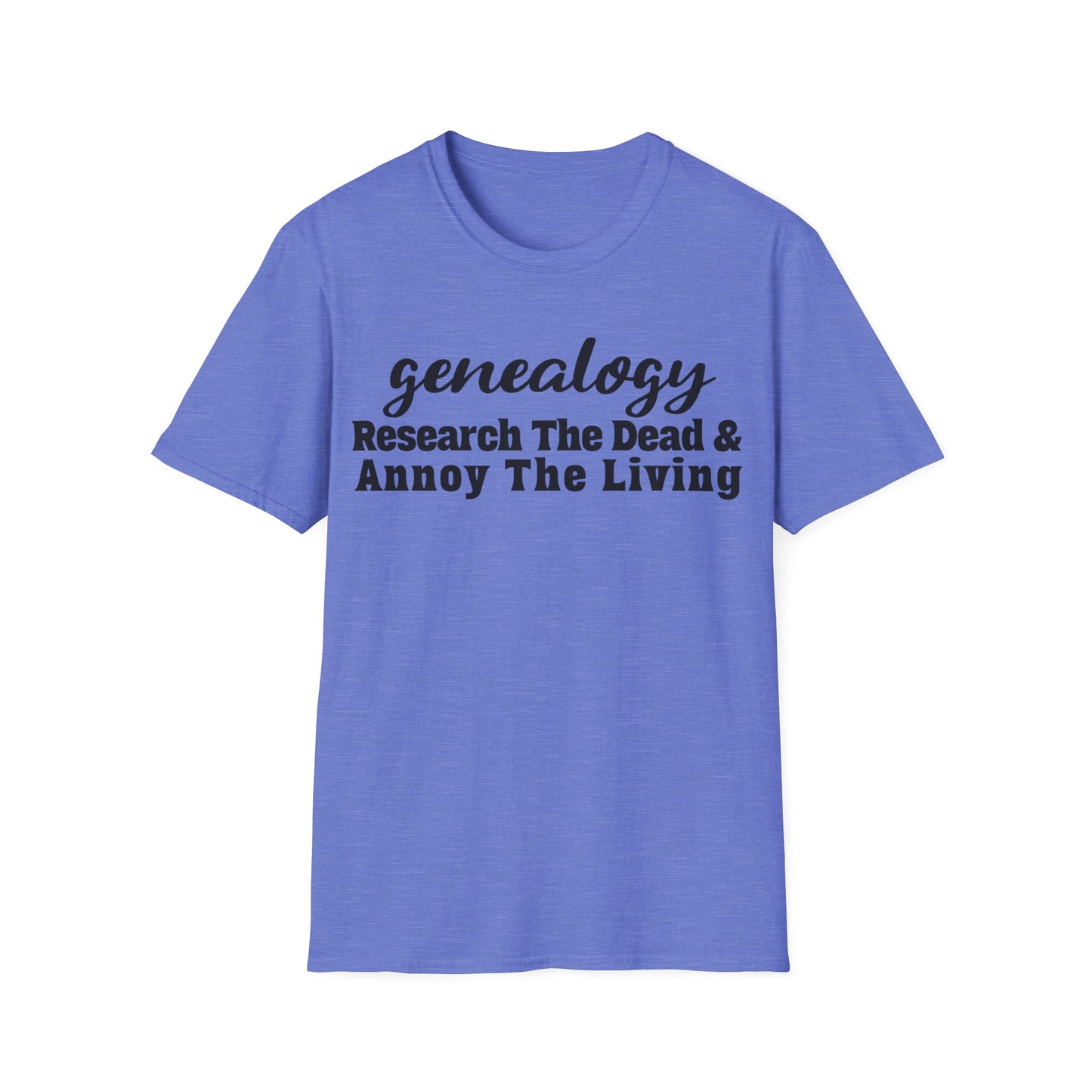 Genealogy - Research the Dead & Annoy the Living