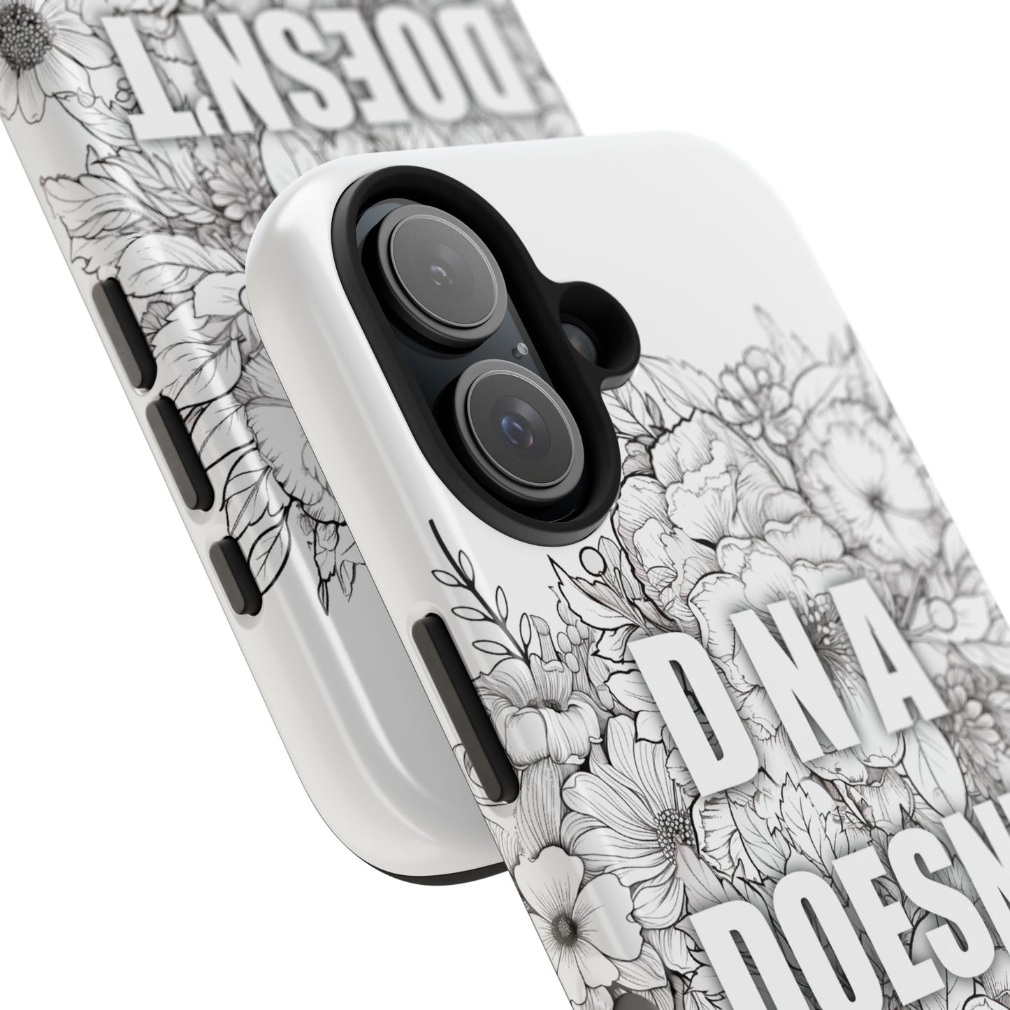 Phone Case — "DNA Doesn't Lie" Floral Tough Protective Case