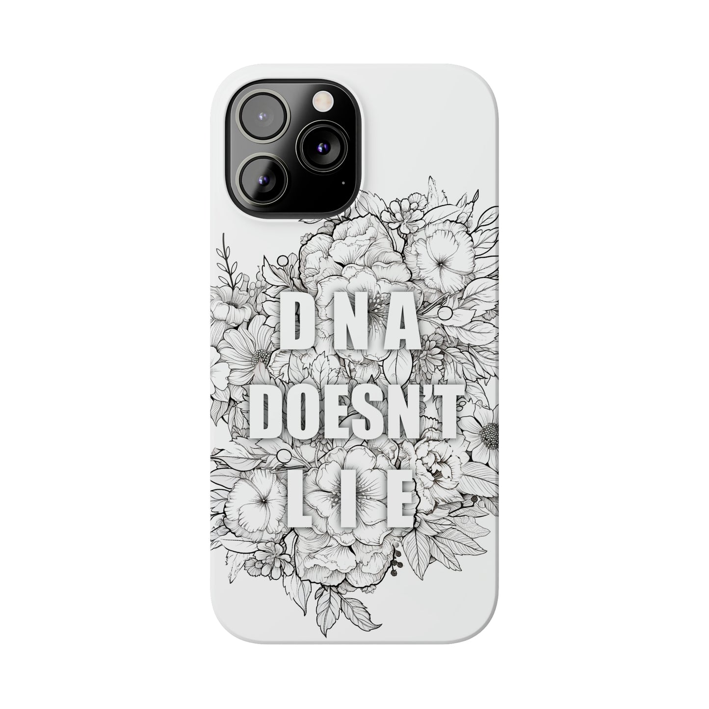 DNA Doesn't Lie  iPhone Case