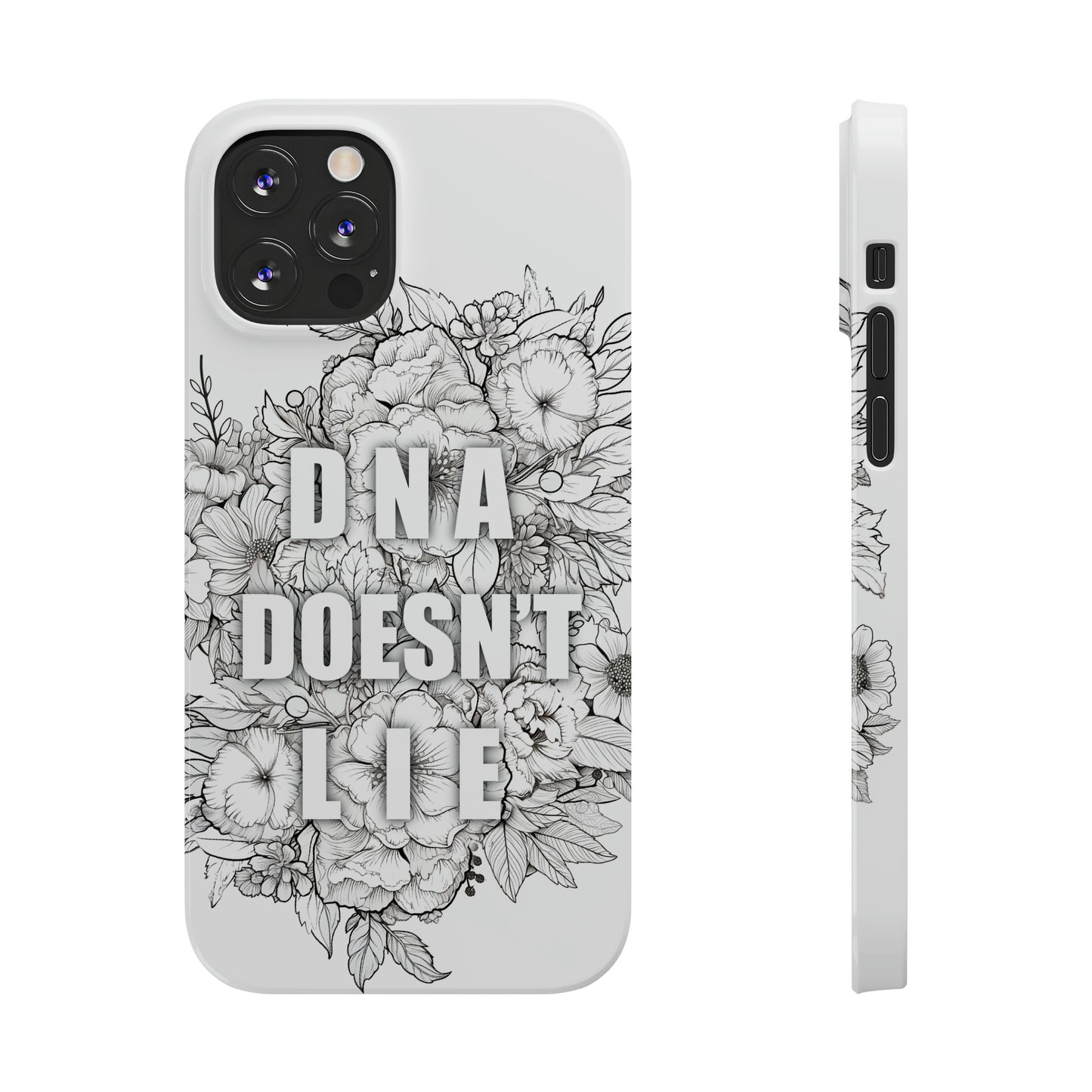 DNA Doesn't Lie  iPhone Case