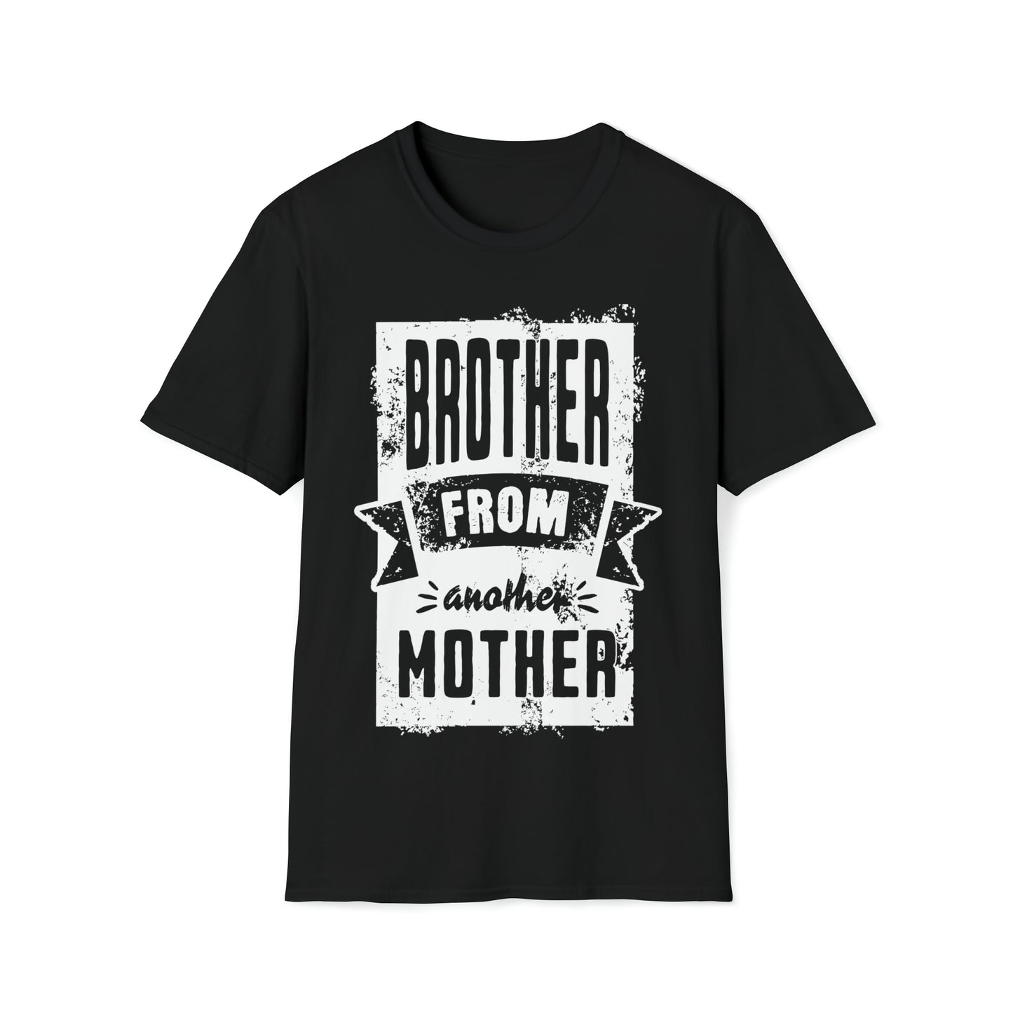 Brother From Another Mother T-Shirt