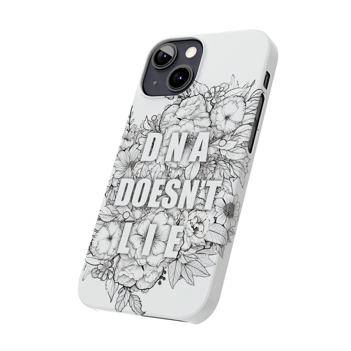 DNA Doesn't Lie  iPhone Case