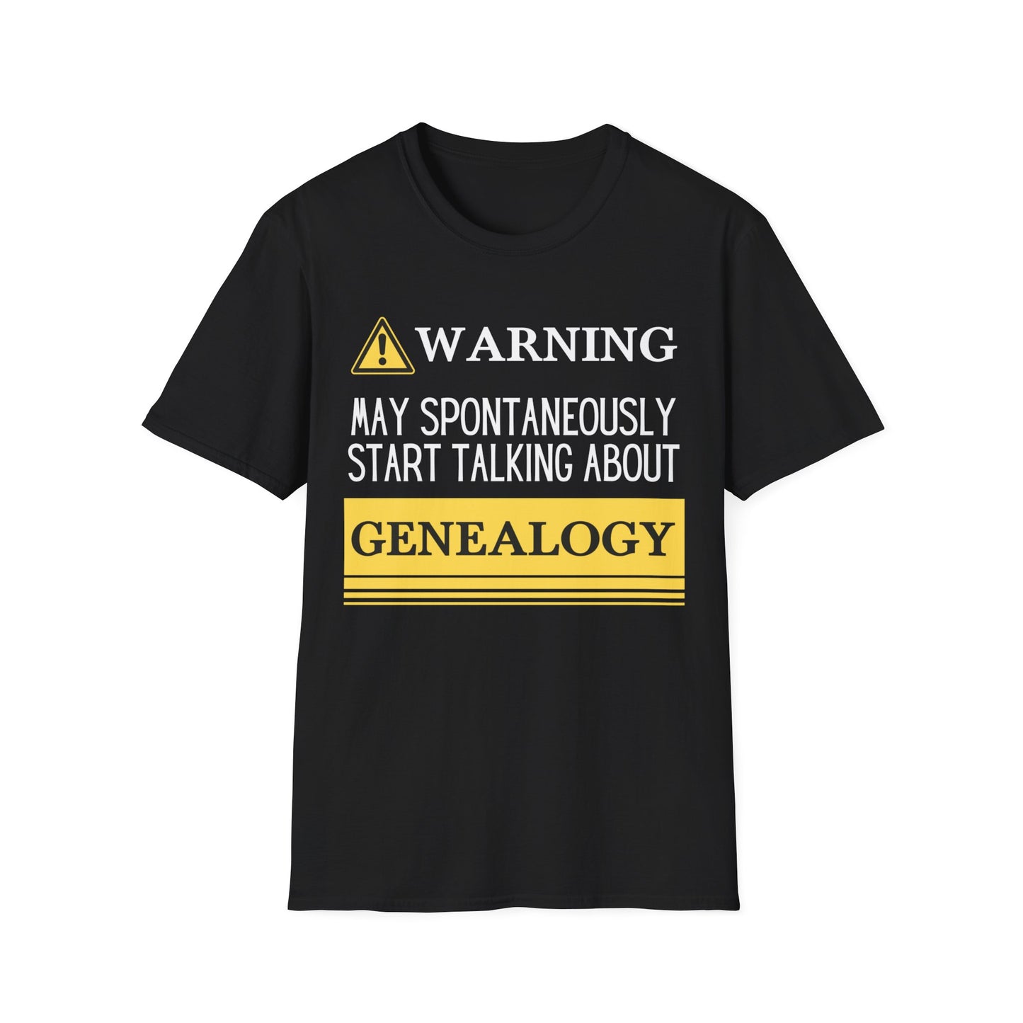 WARNING- May Spontaneously Start Talking About Genealogy