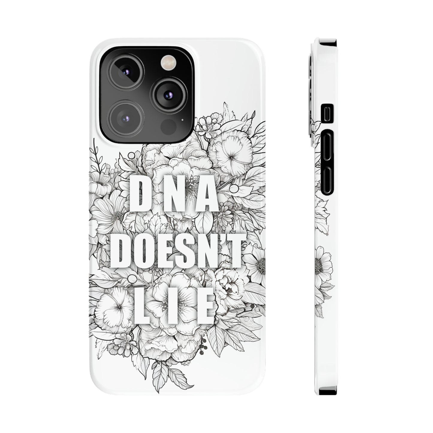 DNA Doesn't Lie  iPhone Case