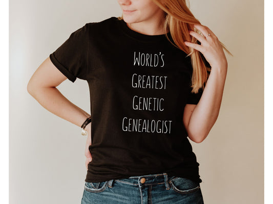 World's Greatest Genetic Genealogist T-shirt