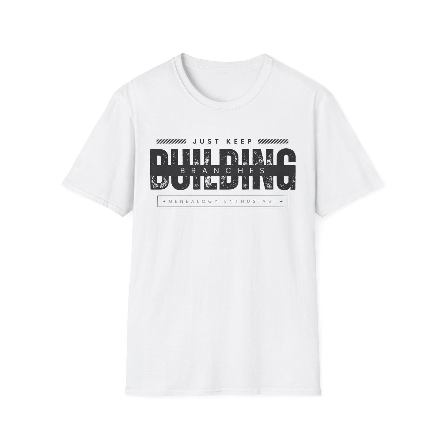 Just Keep Building Branches Genealogy T-Shirt