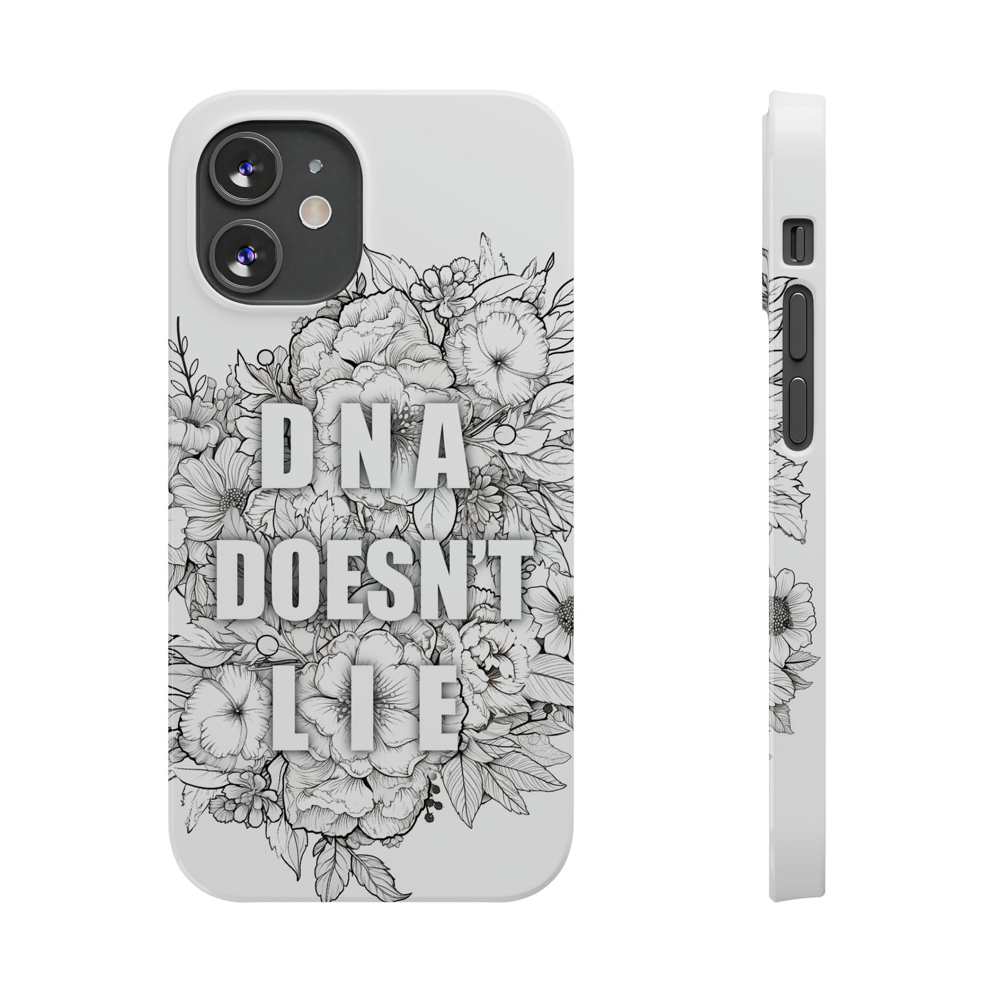 DNA Doesn't Lie  iPhone Case