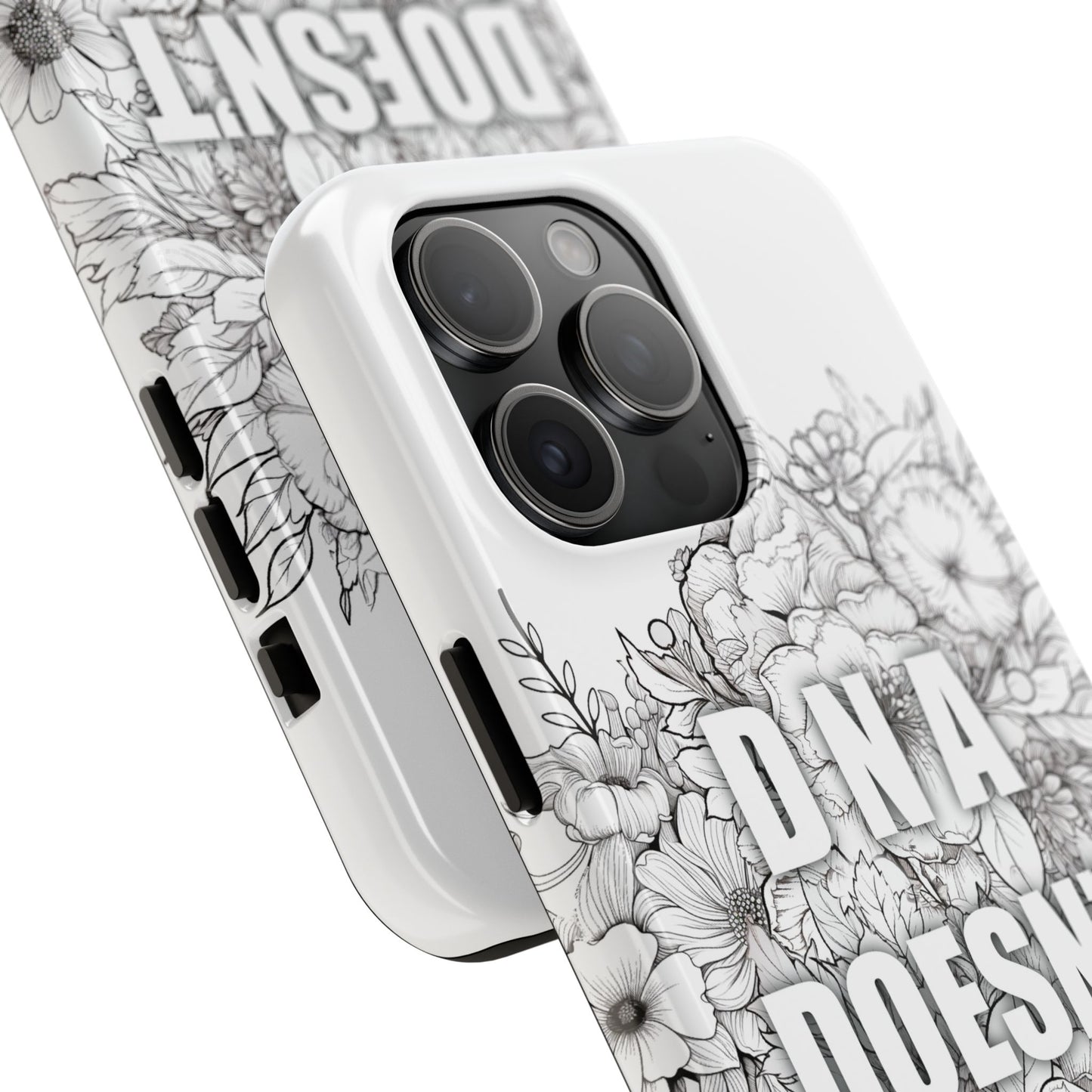 Phone Case — "DNA Doesn't Lie" Floral Tough Protective Case