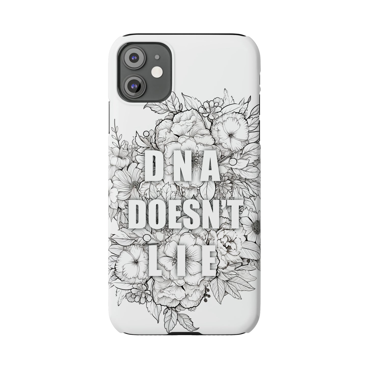 DNA Doesn't Lie  iPhone Case