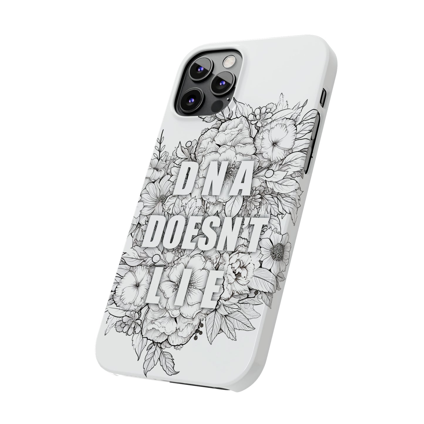 DNA Doesn't Lie  iPhone Case