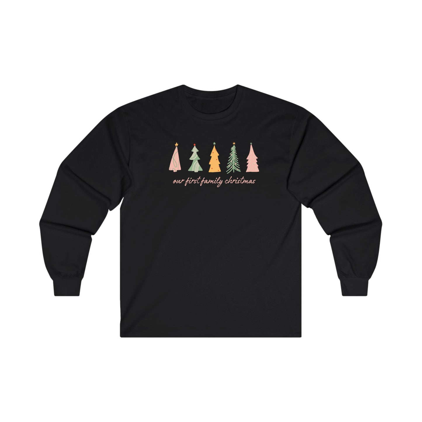 Our First Family Christmas Long Sleeve Tee