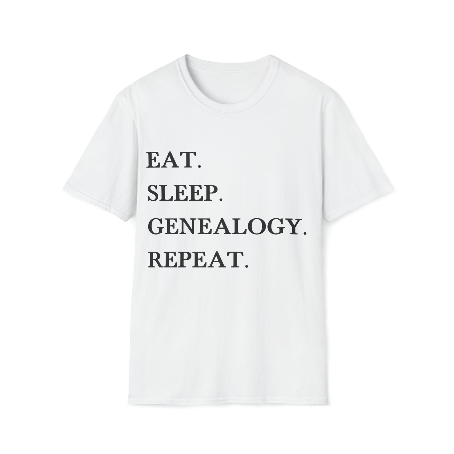 Eat. Sleep. Genealogy. Repeat. T-Shirt